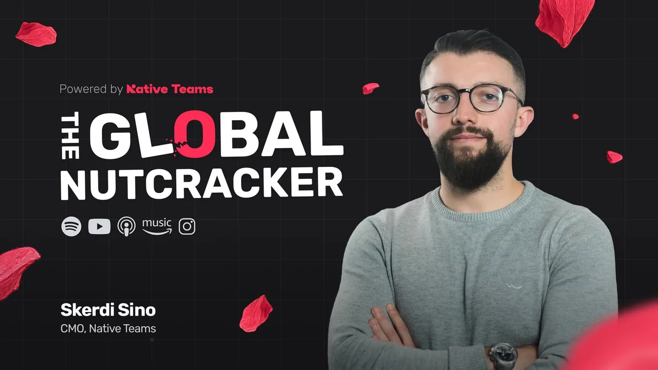 The Global Nutcracker podcast, hosted by Skerdi Sino, powered by Native Teams